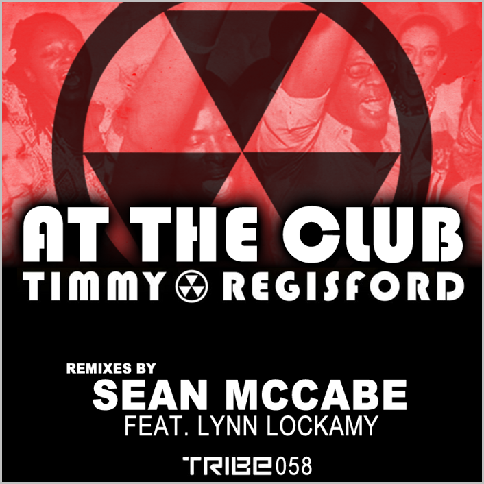 Timmy Regisford feat. Lynn Lockamy : At The Club (Sean McCabe Remixes)