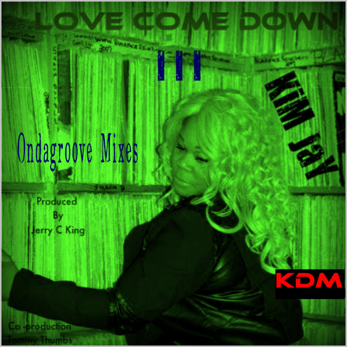 Kim Jay : Love Come Down (Ondagroove Remixes)