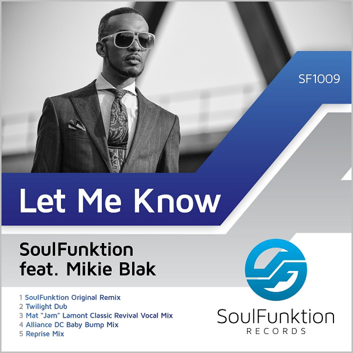 Soulfunktion feat. Mikie Blak : Let Me Know