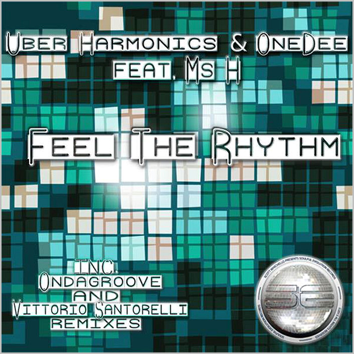 Uber Harmonics & OneDee feat. Ms H : Feel The Rhythm
