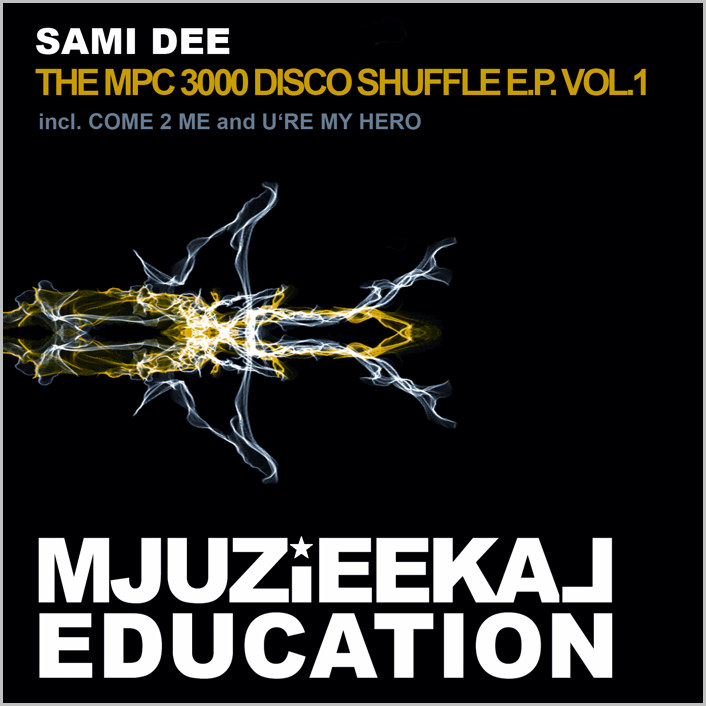 Sami Dee : The MPC 3000 Disco Shuffle EP Vol.1