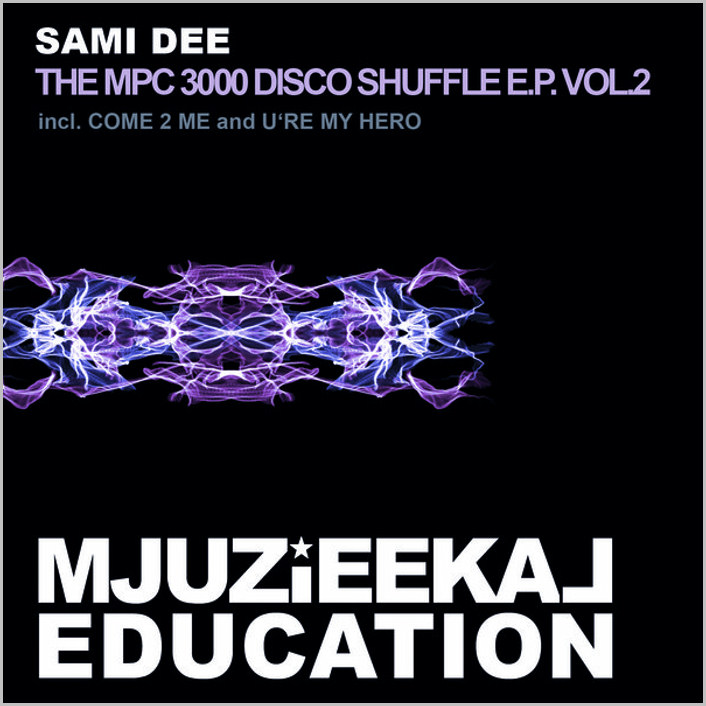 Sami Dee : The MPC 3000 Disco Shuffle EP Vol.2