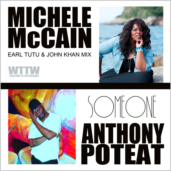 Anthony Poteat & Michele McCain : Someone (Earl Tutu & John Khan Mix)