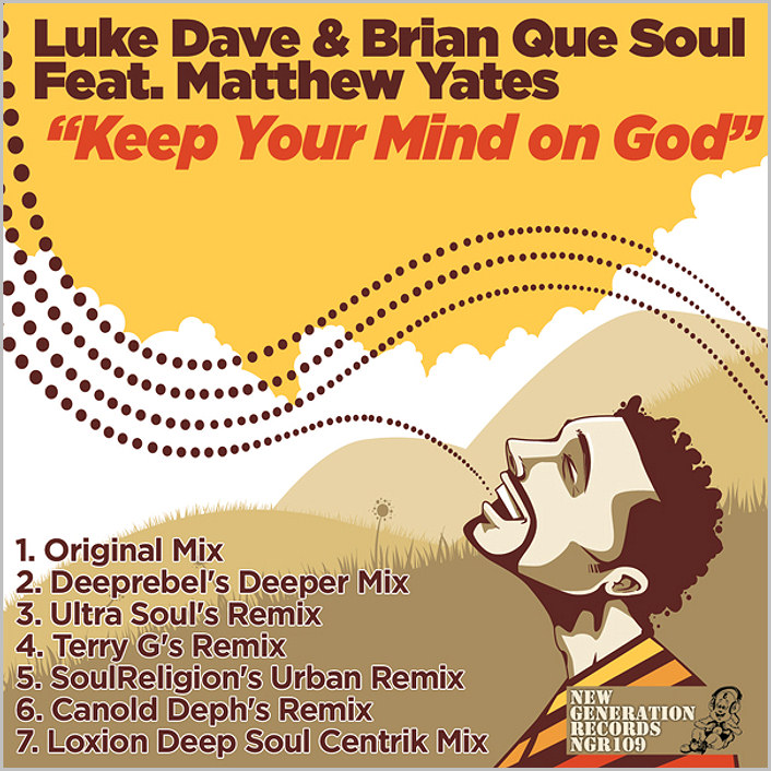 Luke Dave & Brian Que Soul feat. Matthew Yates - Keep Your Mind On God