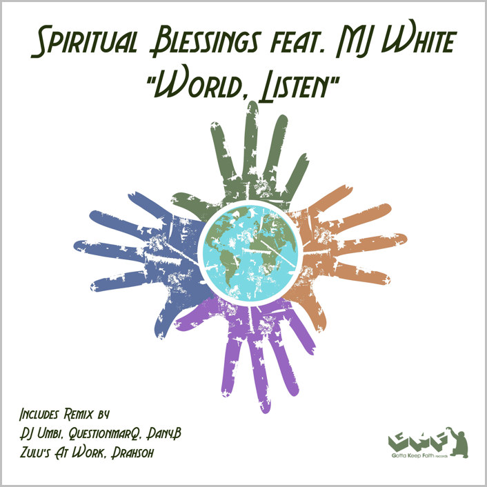 Spiritual Blessings feat. MJ White : World, Listen