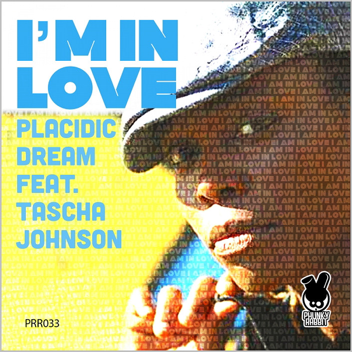 Placidic Dream feat. Tascha Johnson : I'm In Love