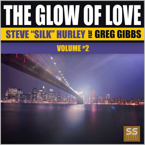 Steve Silk Hurley feat. Greg Gibbs : The Glow Of Love (part.2)