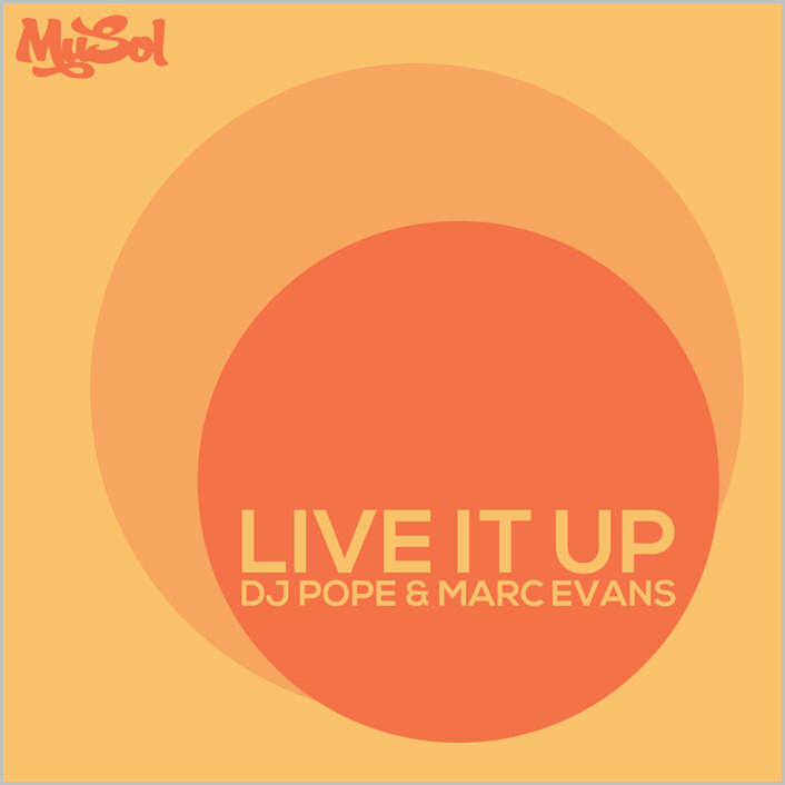 DJ Pope & Marc Evans : Live It Up