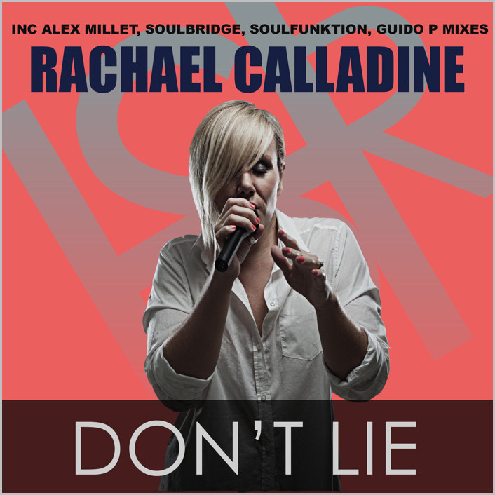 Rachael Calladine : Don't Lie
