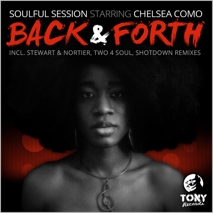 Soulful Session starring Chelsea Como : Back & Forth (Remixes)