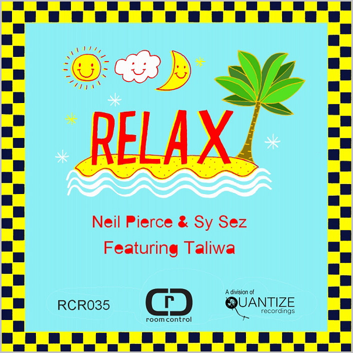 Neil Pierce & Sy Sez feat. Taliwa : Relax