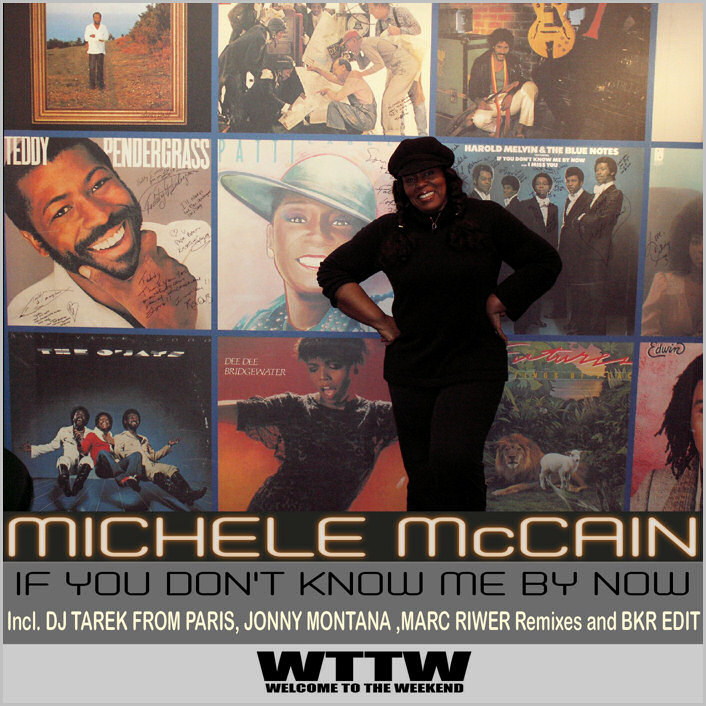 Michele McCain - If You Don't Know Me By Now (Remixes)