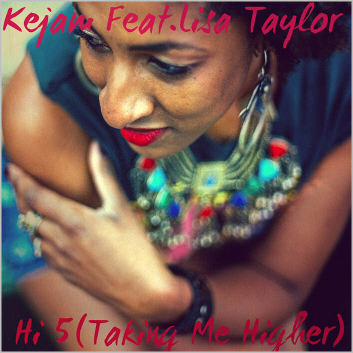 Kejam feat. Lisa Taylor : Hi 5 (Taking Me Higher)