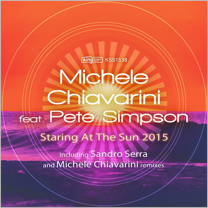 Michele Chiavarini feat. Pete Simpson : Staring At The Sun (Remixes)