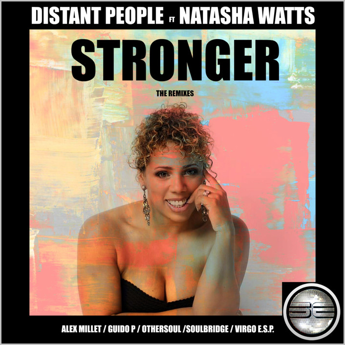 Distant People feat. Natasha Watts : Stronger (Remixes)