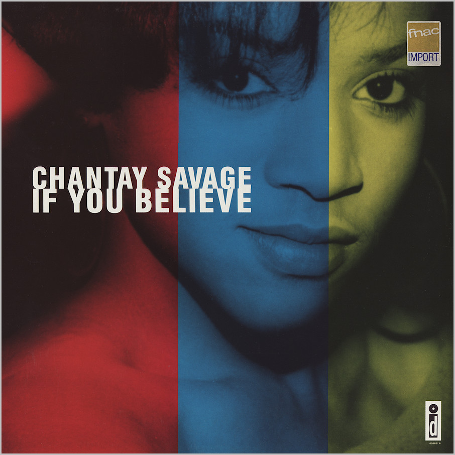 Chantay Savage : If You Believe (E-Smoove - Steve Hurley)