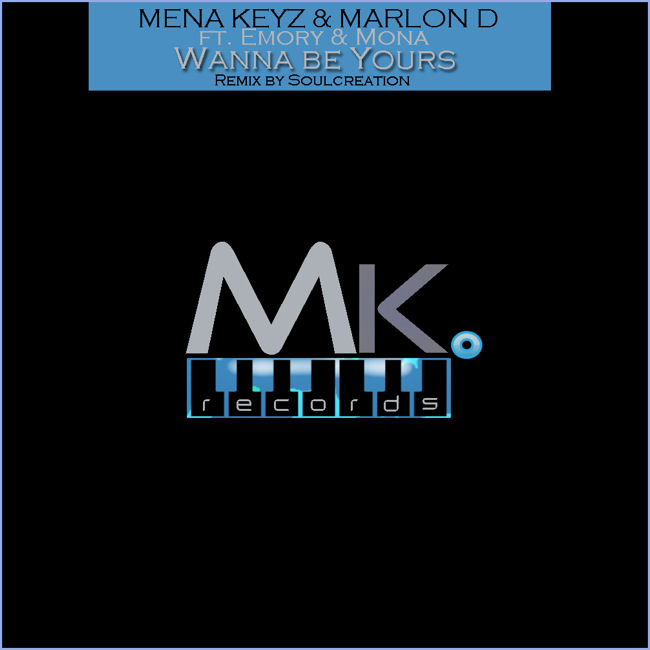 Mena Keys & Marlon D feat. Emory Toler : Wanna Be Yours