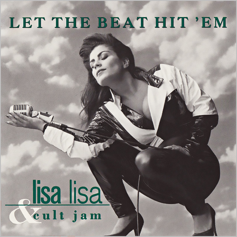Lisa Lisa & Cult Jam : Let The Beat Hit 'Em (Cole & Clivillès)