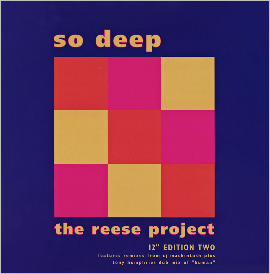 The Reese Project : So Deep (CJ Mackintosh mixes)