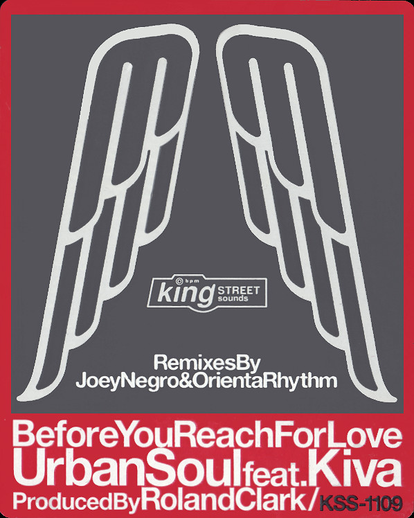 Urban Soul feat. Kiva : Before You Reach For Love (Joey Negro - Orienta Rhythm)